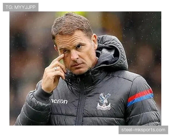 德波尔承诺力推水晶宫再创辉煌,剑指新赛季佳绩 德波尔承诺力推水晶宫再创辉煌,剑指新赛季佳绩