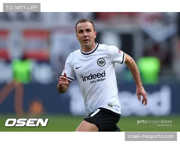 格策重返德甲助球队状态回暖,争冠梦想再燃 格策重返德甲助球队状态回暖,争冠梦想再燃