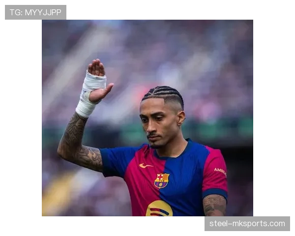 拉菲尼亚被高估？战术价值与数据表现是否匹配